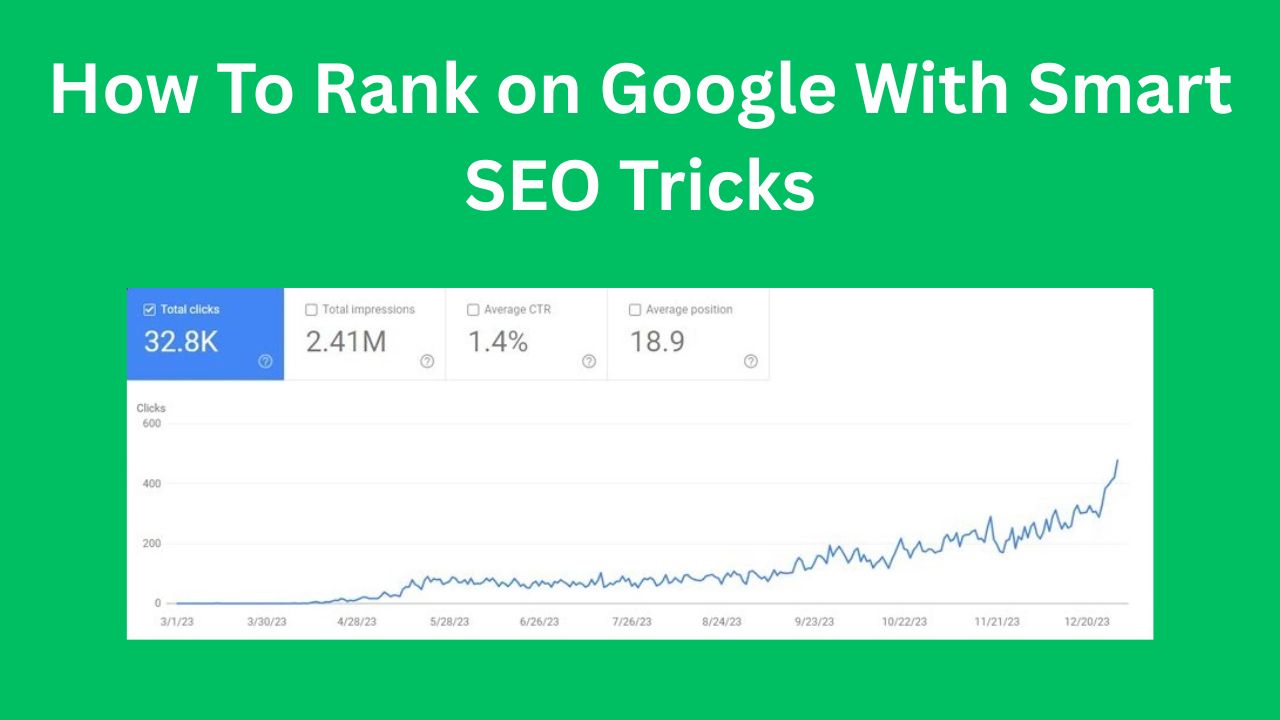 How To Rank on Google With Smart SEO Tricks